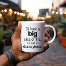 Search for funny drama mugs Quote