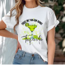Search for trust me you can dance tshirts Tequila