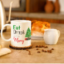 Search for eat drink and be merry mugs Christmas tree