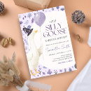 Search for goose invitations Little silly goose
