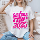 Search for sisters trip tshirts Adventure