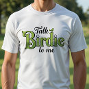Search for birdie tshirts Golfer