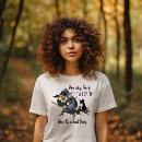 Search for witch sayings tshirts Broomstick