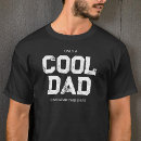 Search for cool dad tshirts Humor