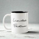Search for limited edition mugs One of a kind