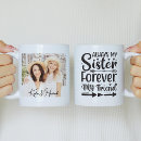 Search for sister photo mugs Friendship