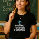 Search for future teacher tshirts Classroom