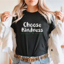 Search for choose kindness tshirts Be kind