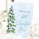 Search for hot chocolate bar signs Baby its cold outside