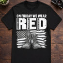 Search for red friday tshirts Remember everyone deployed