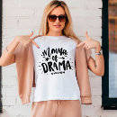 Search for drama mama tshirts Sarcasm