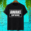 Search for woke tshirts Awake