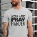 Search for pray hard tshirts Faith