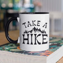 Search for take a hike mugs Funny