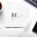Search for be brave mousepads Motivational