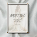 Search for mimosa bar sign posters Bride