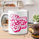Search for mama needs mugs Retro