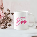 Search for sister of the bride mugs Pink