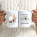 Search for bridesmaid mugs Chic