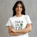 Search for pinch me tshirts Irish