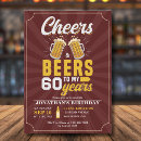 Search for beer 60th birthday invitations Cheers and beers