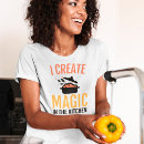Search for chef quotes tshirts Culinary