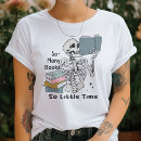 Search for so many books little time tshirts Bookworm