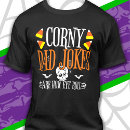 Search for corny jokes tshirts For him