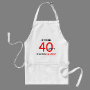 Search for funny 40th birthday aprons Fortieth