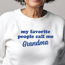 Search for grandma hoodies Nana