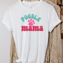 Search for poodle mom tshirts Cute
