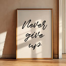 Search for never give up posters Motivational quotes