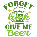 Search for unique st patricks day tshirts Luck