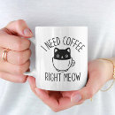 Search for right meow mugs Funny