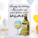 Search for white wine birthday cards Funny