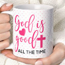 Search for all good mugs God is good