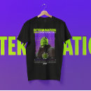 Search for determined tshirts Determination