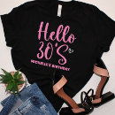 Search for hello thirty tshirts Elegant