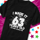 Search for 63rd birthday tshirts Funny