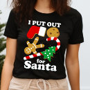 Search for i put out for santa tshirts Funny christmas