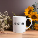 Search for adult humor mugs Sarcasm
