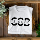 Search for god is good tshirts Motivational