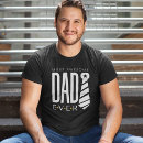 Search for awesome dad tshirts Happy father's day