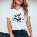 Search for no stigma tshirts For her