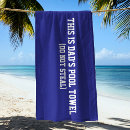 Search for dads beach towels Humour