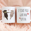 Search for i love otters mugs For her