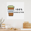 Search for caffeine addict posters Funny coffee quote