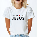 Search for thank you jesus tshirts Christian