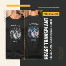 Search for heart transplant tshirts Warrior