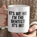 Search for funny dentist mugs Modern